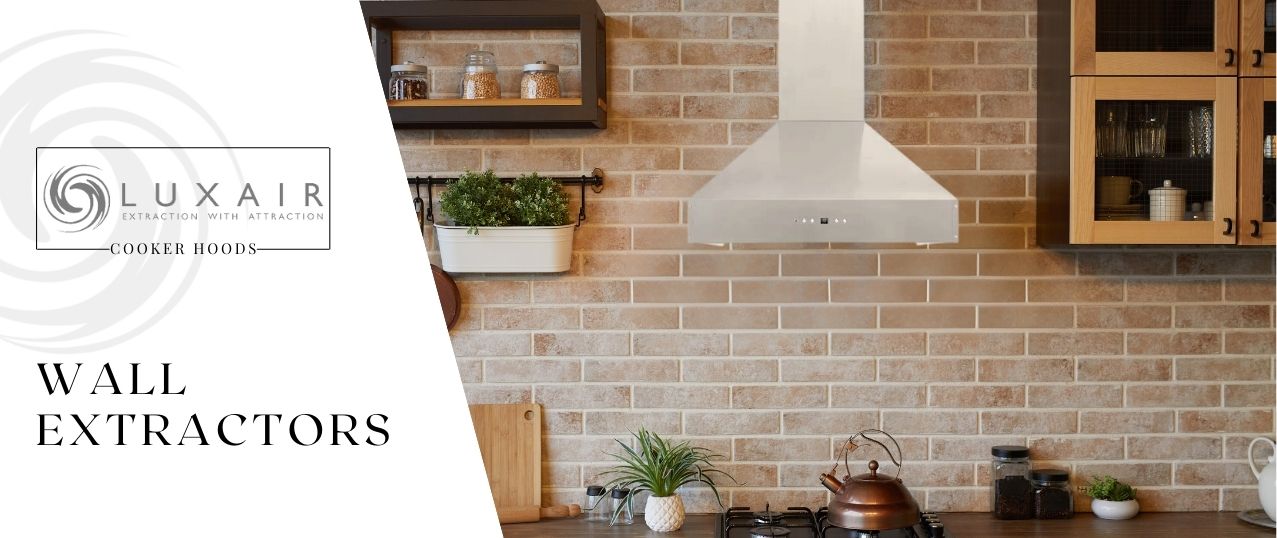 Wall mounted cooker hoods & Kitchen extractor fans
