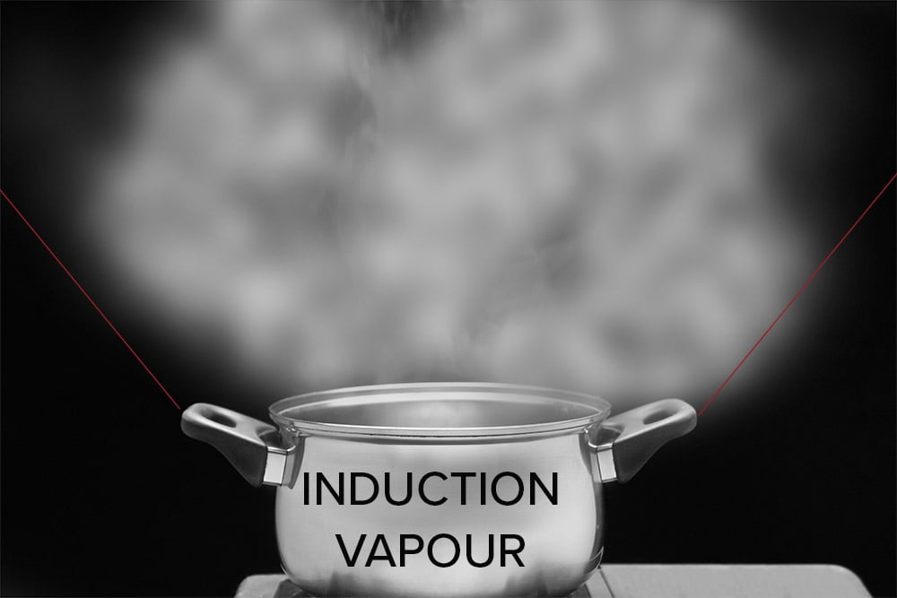 induction vapour