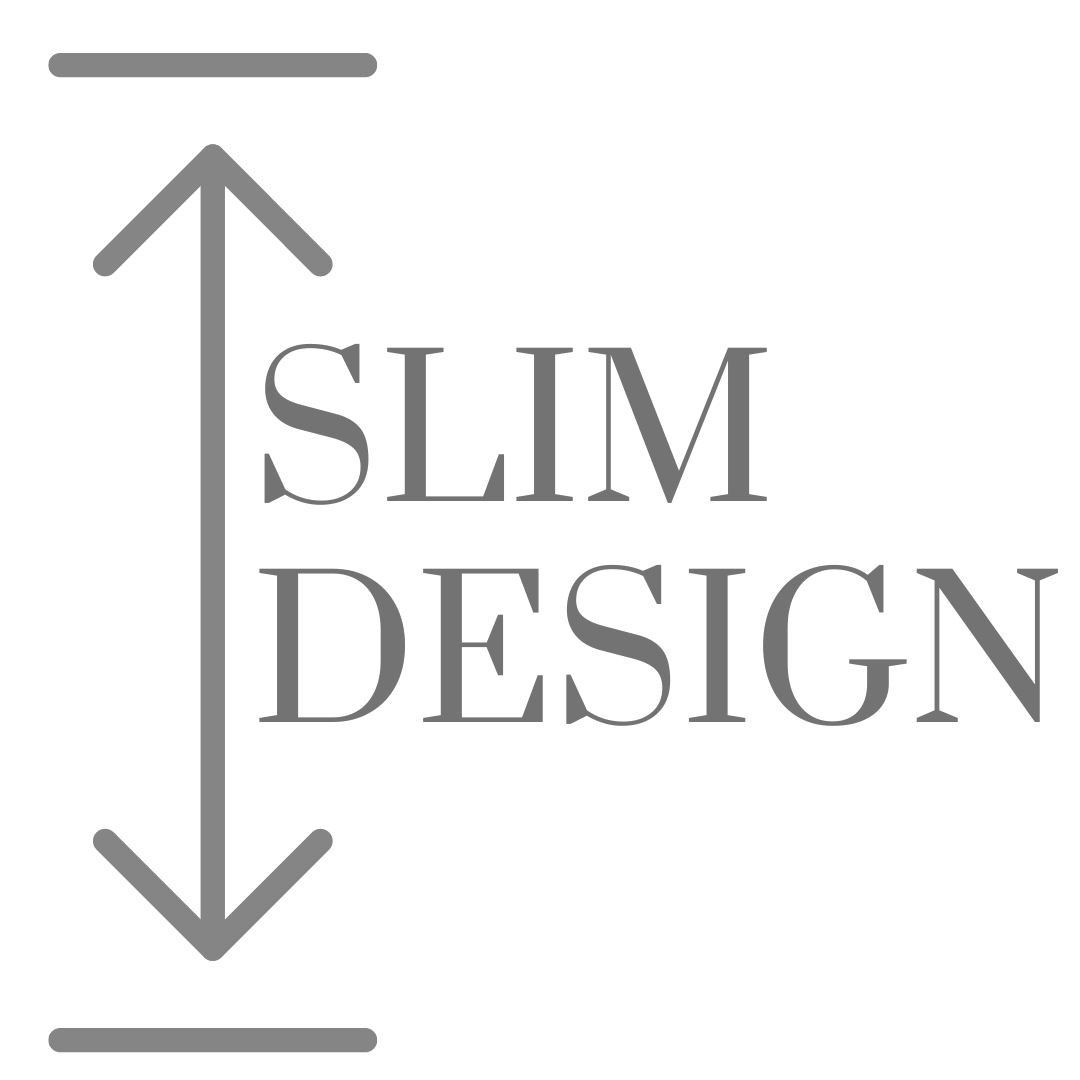 Slim Design